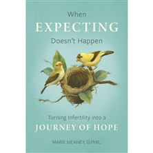 WHEN EXPECTING DOESN'T HAPPEN -Turning Infertility into a Journey of Hope