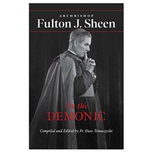 ON THE DEMONIC - ARCHBISHOP FULTON J. SHEEN