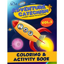 ADVENTURE CATECHISM VOLUME 3 - COLORING and ACTIVITY BOOK