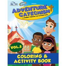 ADVENTURE CATECHISM VOLUME 5 - COLORING and ACTIVITY BOOK