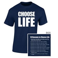 CHOOSE LIFE T-SHIRT