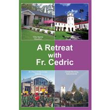 A RETREAT WITH FR. CEDRIC