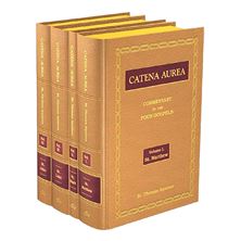 CATENA AUREA - COMMENTARY ON THE FOUR GOSPELS
