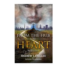 FROM THE HUB TO THE HEART MY JOURNEY
