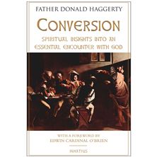 CONVERSION - Spiritual Insights into an Essential Encounter with God