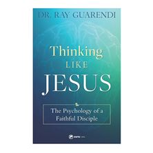 THINKING LIKE JESUS