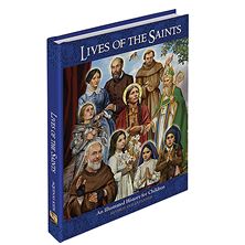 LIVES OF THE SAINTS ILLUSTRATED FOR CHILDREN