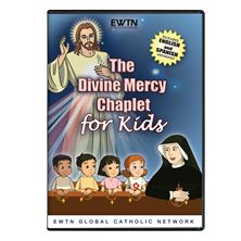 THE DIVINE MERCY CHAPLET FOR KIDS - DVD