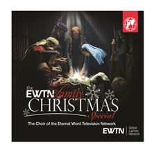 THE EWTN FAMILY CHRISTMAS SPECIAL CD