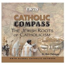 THE JEWISH ROOTS OF CATHOLICISM - CD