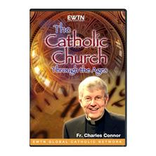 THE CATHOLIC CHURCH THROUGH THE AGES - DVD