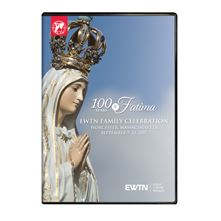 EWTN FAMILY CELEBRATION 2017 WORCESTER DVD