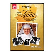 EWTN FAMILY CELEBRATION OTTAWA 2017 DVD