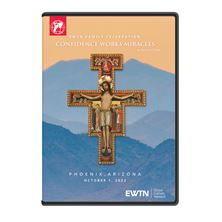2022 EWTN FAMILY CELEBRATION - CONFIDENCE WORKS MIRACLES DVD