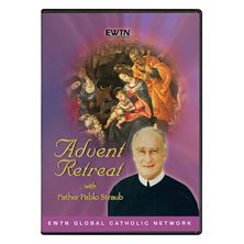 ADVENT RETREAT WITH FR. PABLO STRAUB - DVD