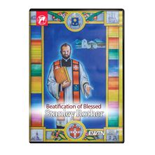 BEATIFICATION OF FR. STANLEY ROTHER DVD