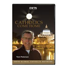 CATHOLICS COME HOME DVD