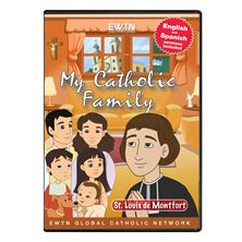 MY CATHOLIC FAMILY - ST. LOUIS de MONTFORT - DVD