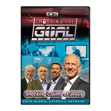CROSSING THE GOAL: SHOCKING CLAIMS OF JESUS - DVD