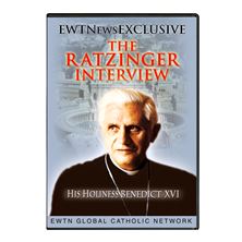 EWTN EXCLUSIVE: THE RATZINGER INTERVIEW  DVD