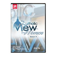CATHOLIC VIEW FOR WOMEN SEASON 6