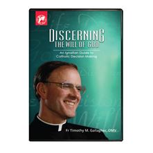 DISCERNING THE WILL OF GOD: AN IGNATIAN GUIDE