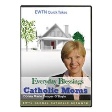 EVERYDAY BLESSINGS FOR CATHOLIC MOMS - DVD