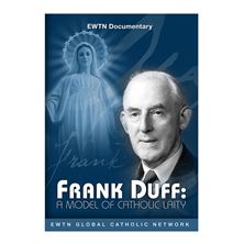 FRANK DUFF: A MODEL OF CATHOLIC LAITY - DVD