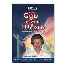 FOR GOD SO LOVED THE WORLD - THE MYSTERY OF JESUS'