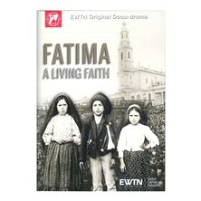 FATIMA: A LIVING FAITH - DVD