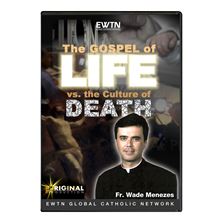 GOSPEL OF LIFE VS. CULTURE OF DEATH - DVD