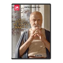 GREAT SERMONS - ST. JUSTIN MARTYR DVD
