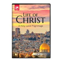 LIFE OF CHRIST: A HOLY LAND PILGRIMAGE DVD