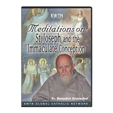 MEDITATIONS ON IMMACULATE CONCEPTION and ST. JOSEPH