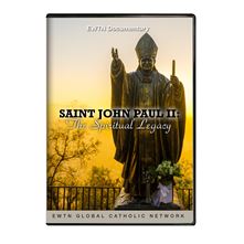 SAINT JOHN PAUL II: THE SPIRITUAL LEGACY - DVD