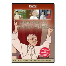JOHN PAUL II: BE NOT AFRAID - DVD