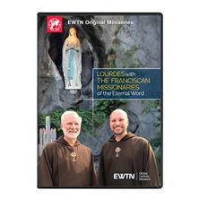 LOURDES WITH THE FRANCISCAN MISSIONARIES OF THE ETERNAL WORD DVD