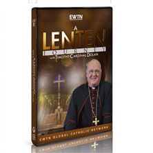 A LENTEN JOURNEY WITH CARDINAL TIMOTHY DOLAN