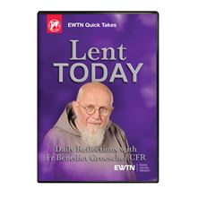 LENT TODAY DAILY REFLECTIONS WITH FR. GROESCHEL