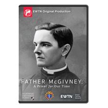 FR. MCGIVNEY: A PRIEST FOR OUR TIME DVD