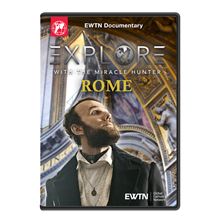 EXPLORE WITH THE MIRACLE HUNTER - ROME DVD