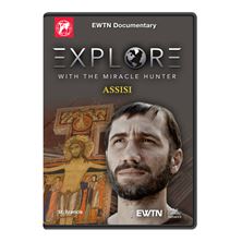 EXPLORE WITH THE MIRACLE HUNER - ASSISI DVD
