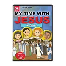 MY TIME WITH JESUS - ALL SAINTS DVD