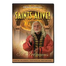 SAINTS ALIVE: ST. IRENAEUS OF LYON - DVD