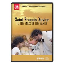 SAINT FRANCIS XAVIER - TO THE ENDS OF THE EARTH DVD