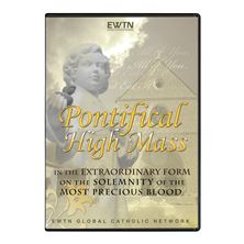 PONTIFICAL HIGH MASS - JULY 1, 2009 - DVD