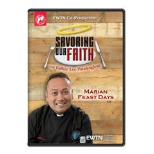 SAVORING OUR FAITH - MARIAN FEAST DAYS DVD