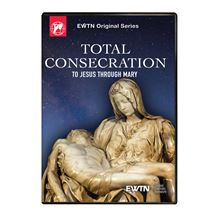 TOTAL CONSECRATION TO JESUS THROUGH MARY DVD