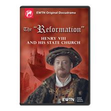 THE "REFORMATION" - HENRY VIII AND HIS STATE CHURCH DVD