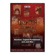 THEOLOGY ROUNDTABLE ABORTION CAPITAL PUNISHMENT